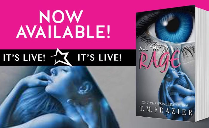Live Now! All the Rage by TM Frazier